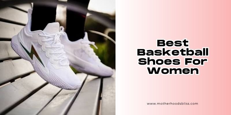 best basketball shoes for women