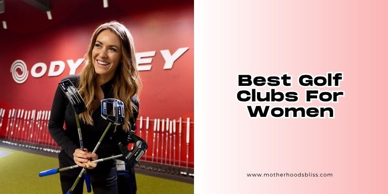 best golf clubs for women