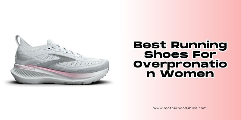 best running shoes for overpronation women