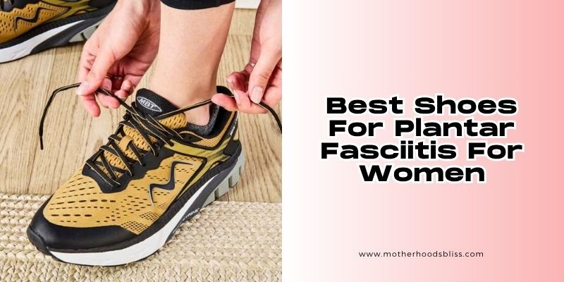 best shoes for plantar fasciitis for women