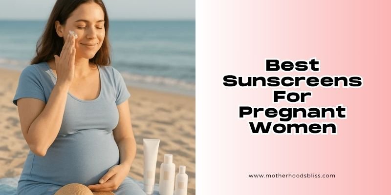 best sunscreens for pregnant women