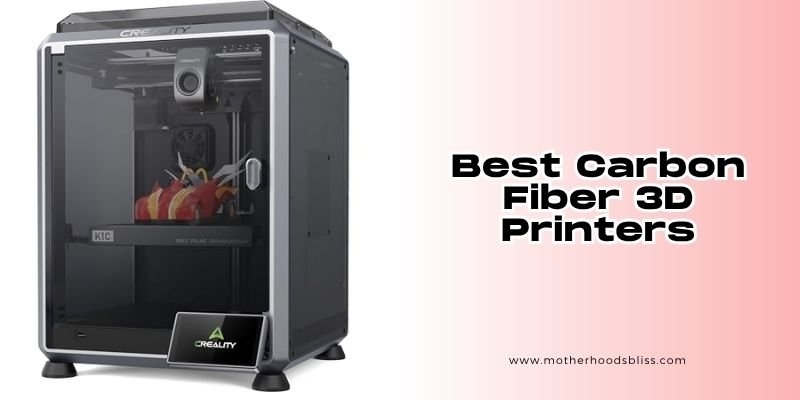 Best Carbon Fiber 3D Printers