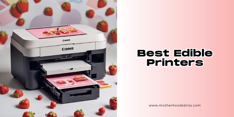 Best Edible Printers