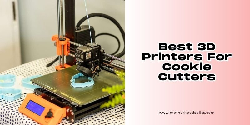 best 3d printers for cookie cutters