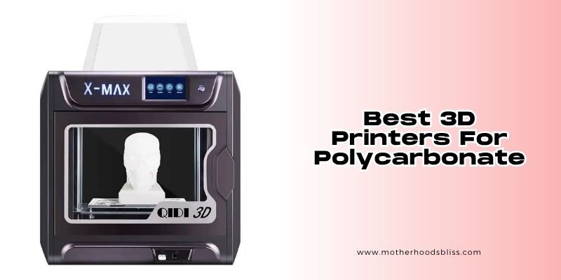best 3d printers for polycarbonate