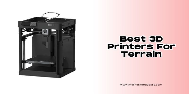 best 3d printers for terrain