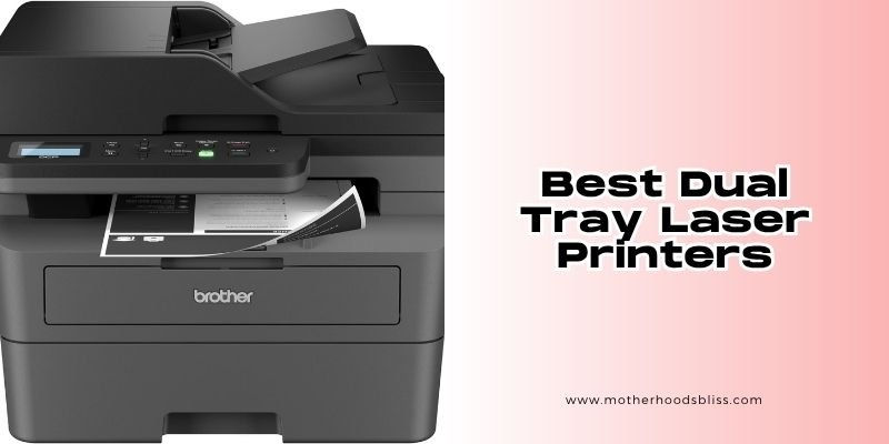 best dual tray laser printers