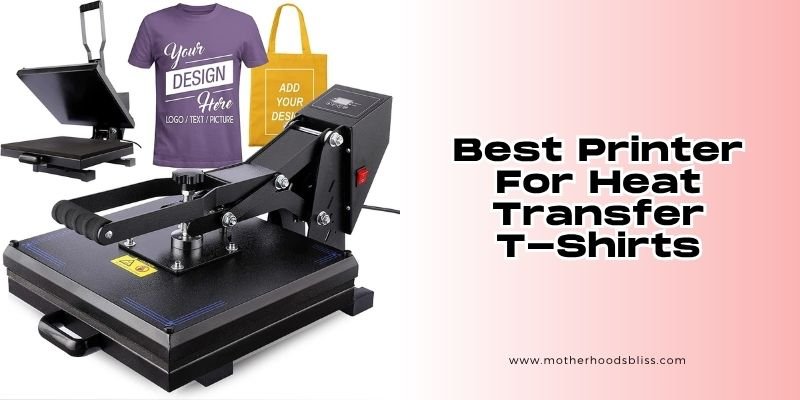best printer for heat transfer t-shirts