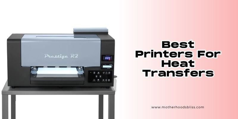 best printers for heat transfers