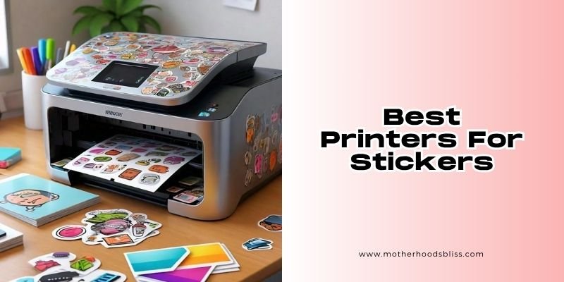 best printers for stickers