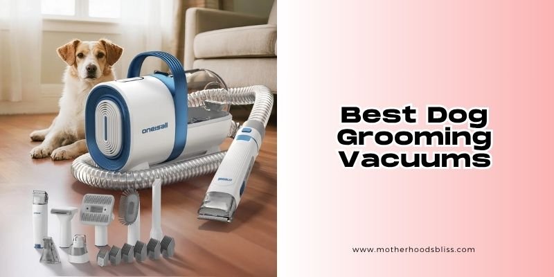 best dog grooming vacuums