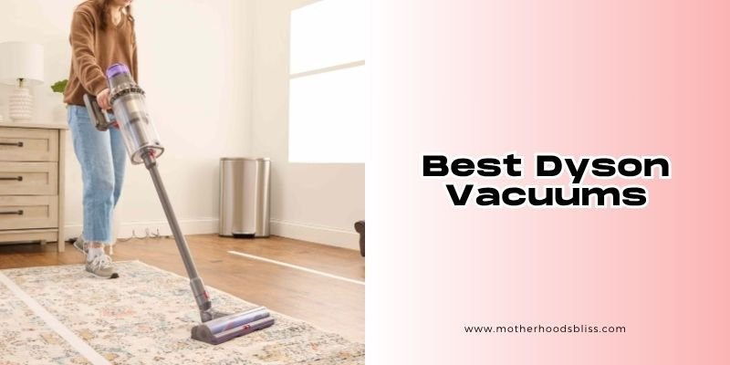 best dyson vacuums