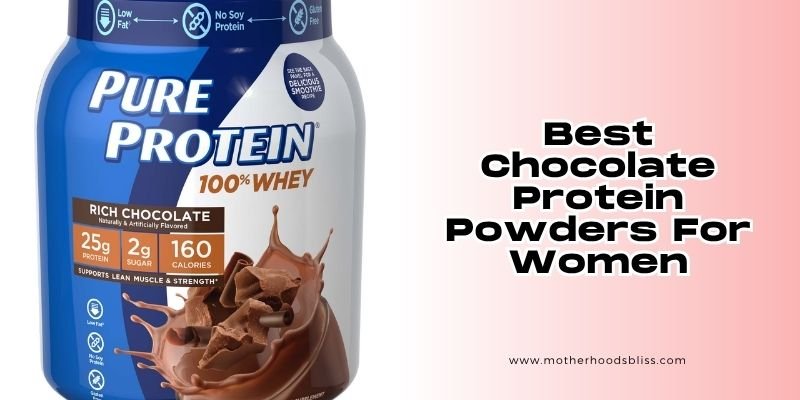 best chocolate protein powders for women