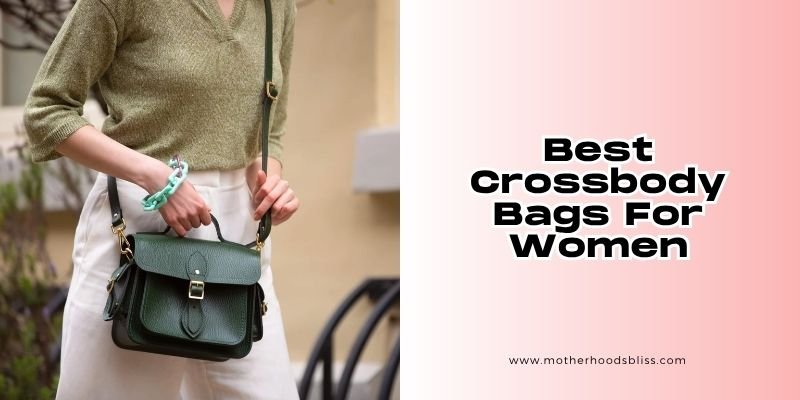best crossbody bags for women