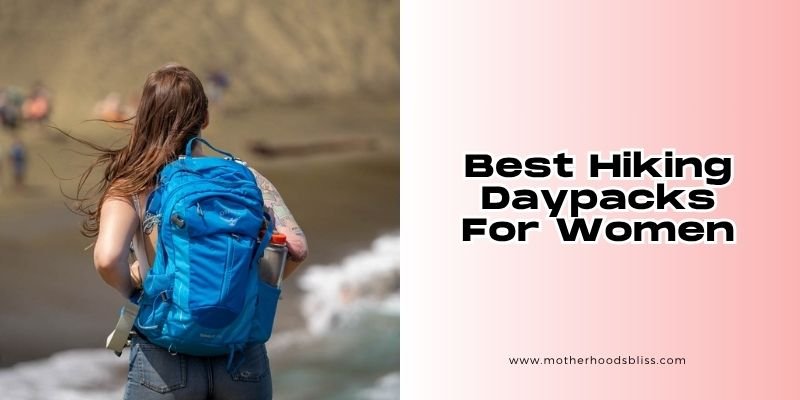 best hiking daypacks for women