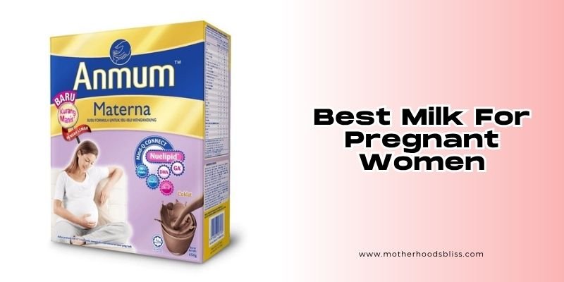 best milk for pregnant women