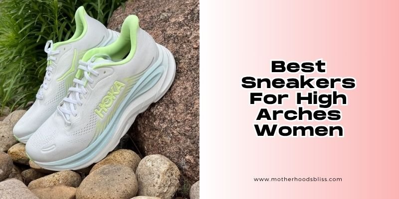 best sneakers for high arches women